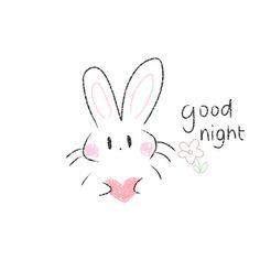 a drawing of a rabbit with the words good night on it's chest and nose