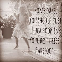 Behind Blue Eyes, Hula Hoops, Its Friday Quotes, Let's Dance, It's Friday, Hula Hoop, Lets Dance, Cute Quotes, Thoughts Quotes