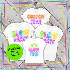 three t - shirts with the words glow party on them in different colors and sizes