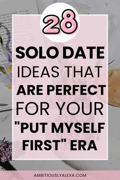 2024 Vision Board Date Night, Self Love Date Night, Self Dating Ideas, Self Care Date Night Ideas, Single Date Aesthetic, Solo Date Ideas For Women, Taking Yourself On A Date, Solo Date Ideas At Home