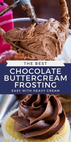 the best chocolate buttercream frosting with heavy cream