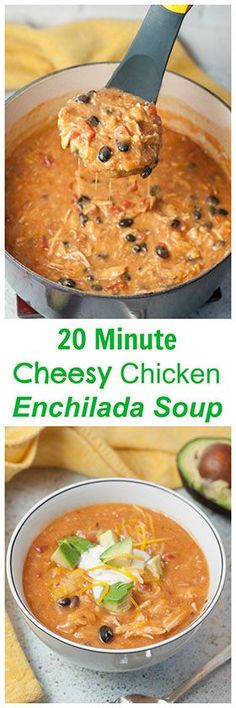 20 minute cheesy chicken enchilada soup with avocado and black olives