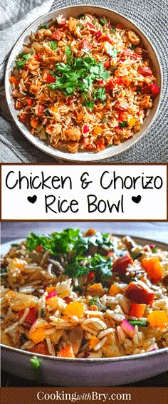 chicken and chorizo rice bowl is shown in two different pictures with the title above it