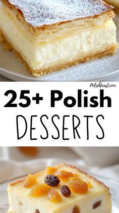 two different desserts on plates with the words 25 polish desserts written below them