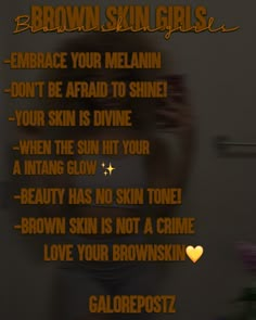 brown skin girls poster with the words, embrace your melanin don't be afraid to shine