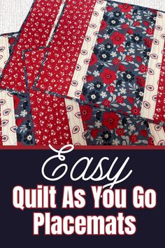 an easy quilt as you go placemats pattern with the words easy quilt as you go placemats