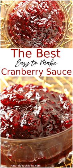 cranberry sauce in a glass bowl with the words, the best easy to make cranberry sauce