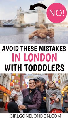 there are two pictures with the words, avoid these mistakes in london with toddlers