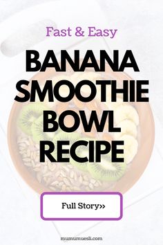 banana smoothie bowl recipe with text overlay