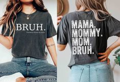 Bruh Formerly Known as Mom Shirt, Mama Mommy Mom Bruh Shirt, Gift for Mom, Funny Mom Tee, Mother's Day Shirt HOW TO ORDER 1. Check our photos for color and sizing options.  2. Choose your quantity. 3. Select your size and color from the drop-down menus. 4. Click "ADD TO CART" to add the shirt to your virtual cart.  5. Click "PROCEED TO CHECKOUT" to purchase your shirt.  6. Your shirt is now off to production! We will process your order and your shirt will be ready to ship in 1-3 days! PRODUCT - 6.1 oz./yd² (US), 10 oz/L yd (CA), 100% ring spun cotton, 30 singles - Garment dyed for that lived in feel and almost no shrinkage at home. - Soft ring spun cotton fabric with 100% cotton threads - Relaxed fit PRODUCTION and SHIPPING - Production: 1-3 business days - Standard Shipping (3-5 business Mom Bruh Shirt, Bruh Shirt, Mom Tees Funny, Mama Mommy Mom Bruh, Mommy Mom Bruh, Mom Funny, Funny Mom, Mom Tees, Mothers Day Shirts