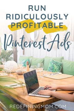 a woman sitting at a table with a laptop on her lap and the words run ridiculously portable pinterest ads