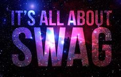 the words it's all about swag are shown in front of an image of stars