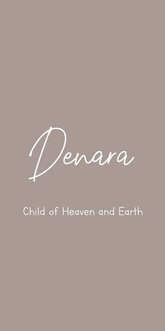 denara child of heaven and earth