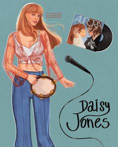 a drawing of a woman holding a drum and wearing blue pants with the words daisy jones on it