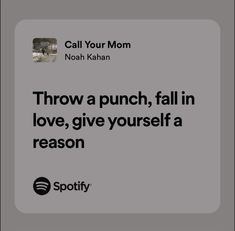 an ad for spotify with the caption throw a punch, fall in love, give yourself a reason