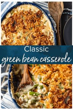 a casserole dish with green bean casserole in it and the words classic green bean casserole