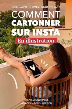 a woman sitting in a chair on top of a balcony next to a window with the words commentment cartonnier sur insta en illustration