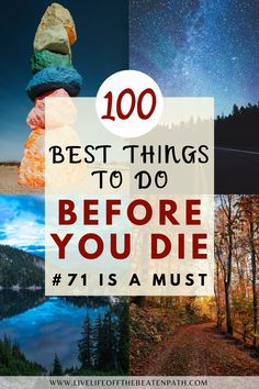 the words,'100 best things to do before you die'are overlaid with images