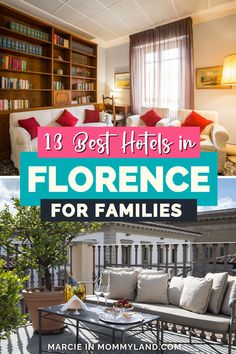 the top 10 best hotels in florence for families to stay and have fun