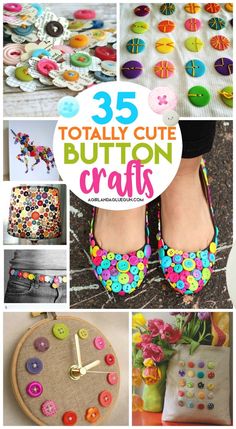 the collage shows different types of buttons and designs on fabric, with text overlay that reads 35 totally cute button crafts