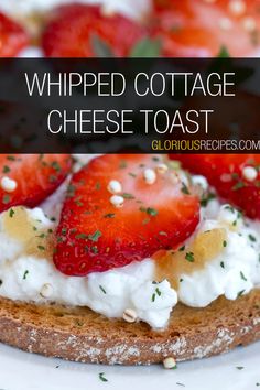 whipped cottage cheese toast with strawberries on top and text overlay that reads, whipped cottage cheese toast