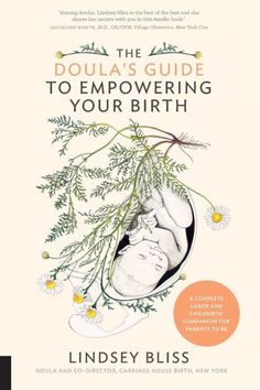 the book cover for douglas'guide to empoering your birth