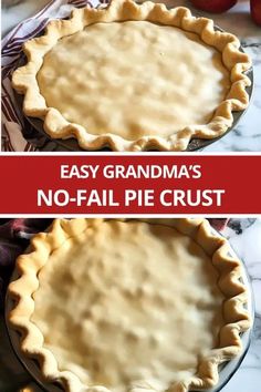 two pies with the words easy grandma's no - fail crust on them