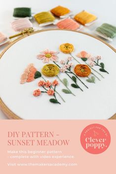 an embroidery project with flowers on it and the words diy pattern - sunset meadow