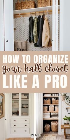 an organized closet with baskets and clothes hanging on the wall, and text overlay that reads how to organize your half closet like a pro