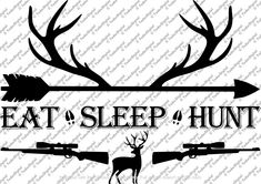 Eat Sleep Hunting - Hunting Life Svg File - Hunting Svg - Life Svg - Decor - Svg For Cricut - Svg For Silhouette - DXF - EPS - PNG - svg Hunting Svg, Hunting Life, Svg For Cricut, Png Transparent Background, Printing Business, Digital Form, Eps Vector, Eat Sleep, Cricut Svg