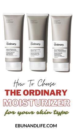 If you're wondering which of The Ordinary moisturizers is best for your oily, dry or combination skin type, this guide is for you The Ordinary Moisturizer For Oily Skin, The Ordinary Moisturizer, Ordinary Moisturizer, Moisturizer For Combination Skin, Thick Moisturizer