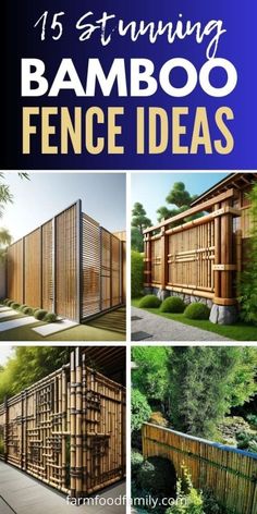 the cover of 15 stunning bamboo fence ideas