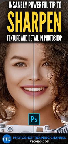 an advertisement for photoshopping with the text, insanely powerful tip to sharpen texture and detail in photoshop