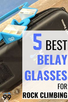 a black bag with blue handles and the words 5 best belay glasses for rock climbing