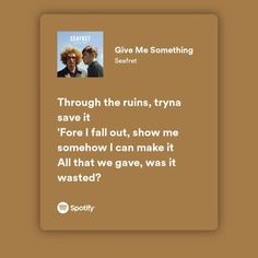 two people are talking to each other in front of a brown background with the words give me something