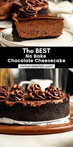 the best no bake chocolate cheesecake recipe is on this plate and it's ready to be eaten