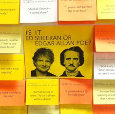 post - it notes with the words is it ed sheeran or edgar allian poe?