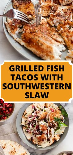 grilled fish tacos with southwestern slaw on a white marble counter top and text overlay that says grilled fish tacos with southwestern slaw