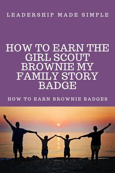 the cover of how to earn the girl scout's brownie my family story badge