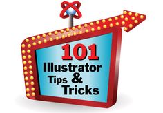 a sign that says 101 illustrated tips and tricks