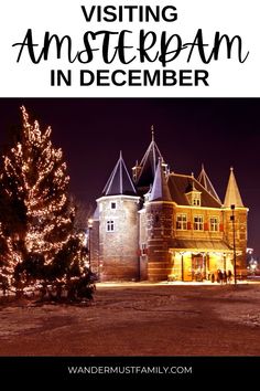 an old castle with christmas lights and the words visiting amsterdam in december written over it