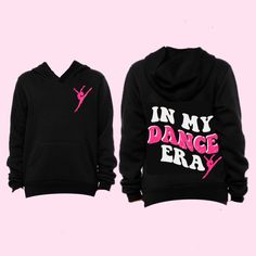 two sweatshirts with the words in my dance era printed on them, one black and one pink