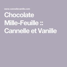 Chocolate Mille-Feuille :: Cannelle et Vanille