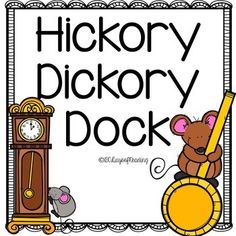 a sign that says hickory dickory dock with a mouse and clock in the background