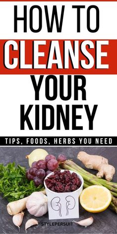 Keep Your Kidneys Healthy: How to Kidney Cleanse – StylePersuit Bone Healing Foods, Foods Good For Kidneys, Kidney Cleanse Natural, Healthy Juicer Recipes