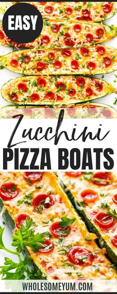 pizza boats with different toppings on them and the title overlay reads easy zucchini pizza boats