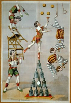 an advertisement for the circus shows men on stilts and ladders with balls in their hands