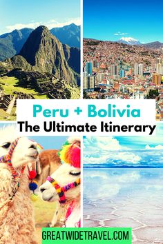 peru and bolivia the ultimate itinerary in one day with great divide travel