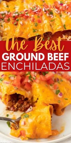 the best ground beef enchiladas on a white plate with text overlay