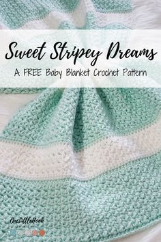 a crocheted blanket with the words sweet stripey dreams written in white and green